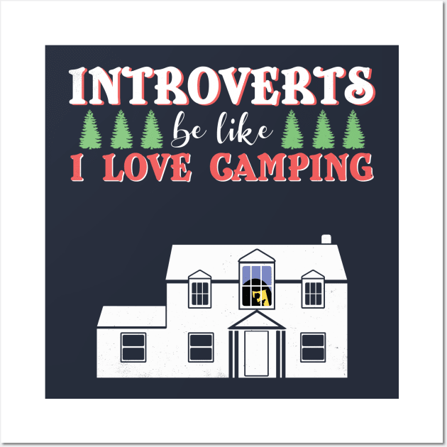 Funny Introvert Humor Camping Hiking Adult Gift Wall Art by Freid